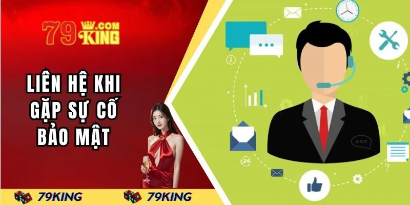 Liên hệ khi gặp sự cố bảo mật